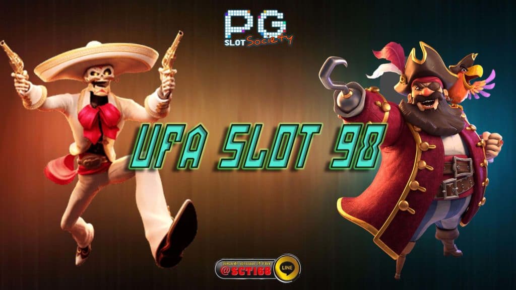 UFA SLOT 98 สล็อตเว็บตรง