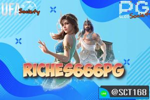 riches666pg สมัคร